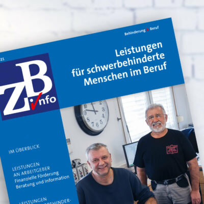 Deckblatt zur Broschüre Leistungen für schwerbehinderte Menschen im Beruf